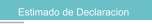 Estimado de Declaracion